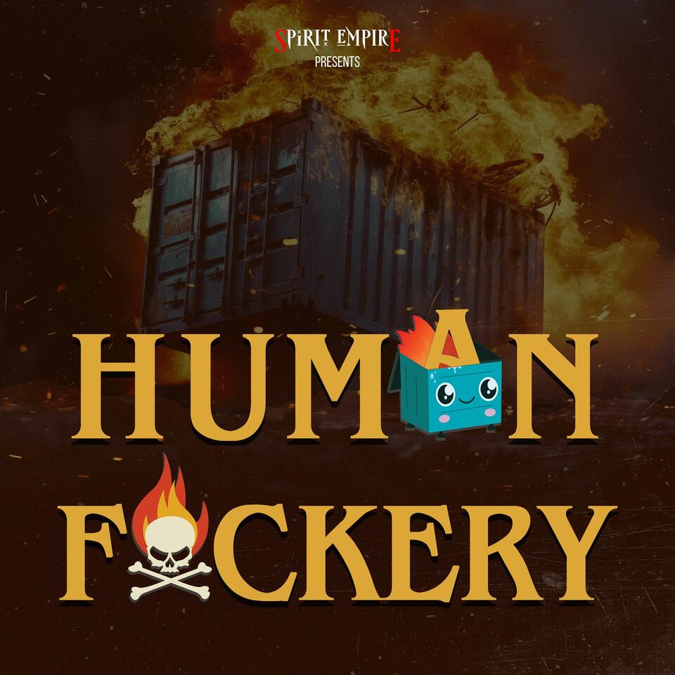 Human F*ckery