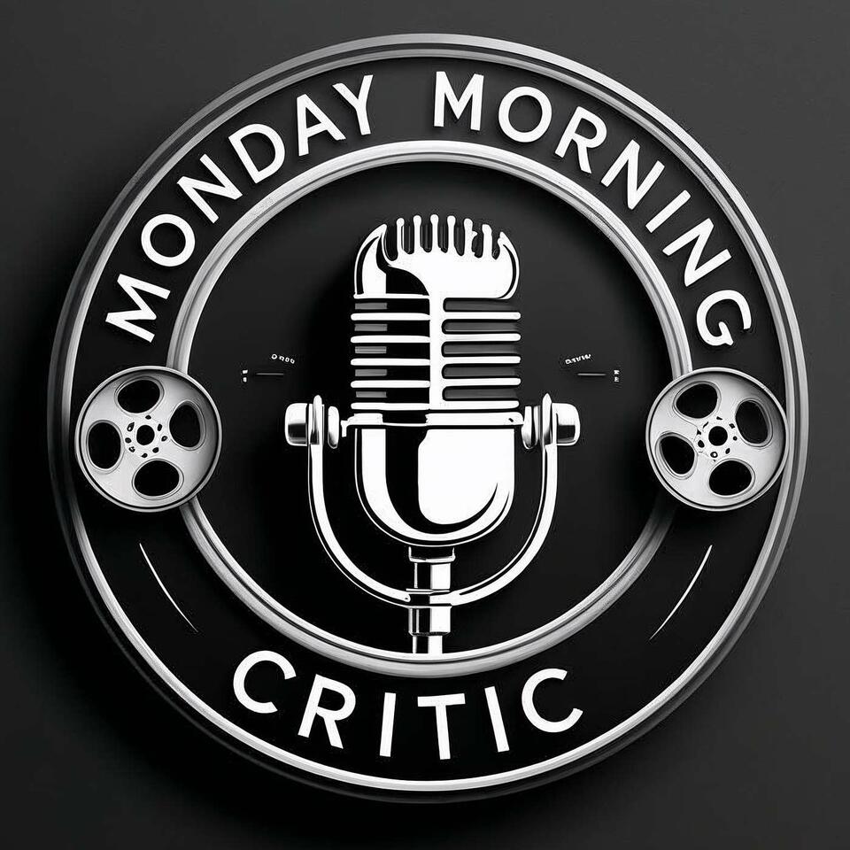 Monday Morning Critic