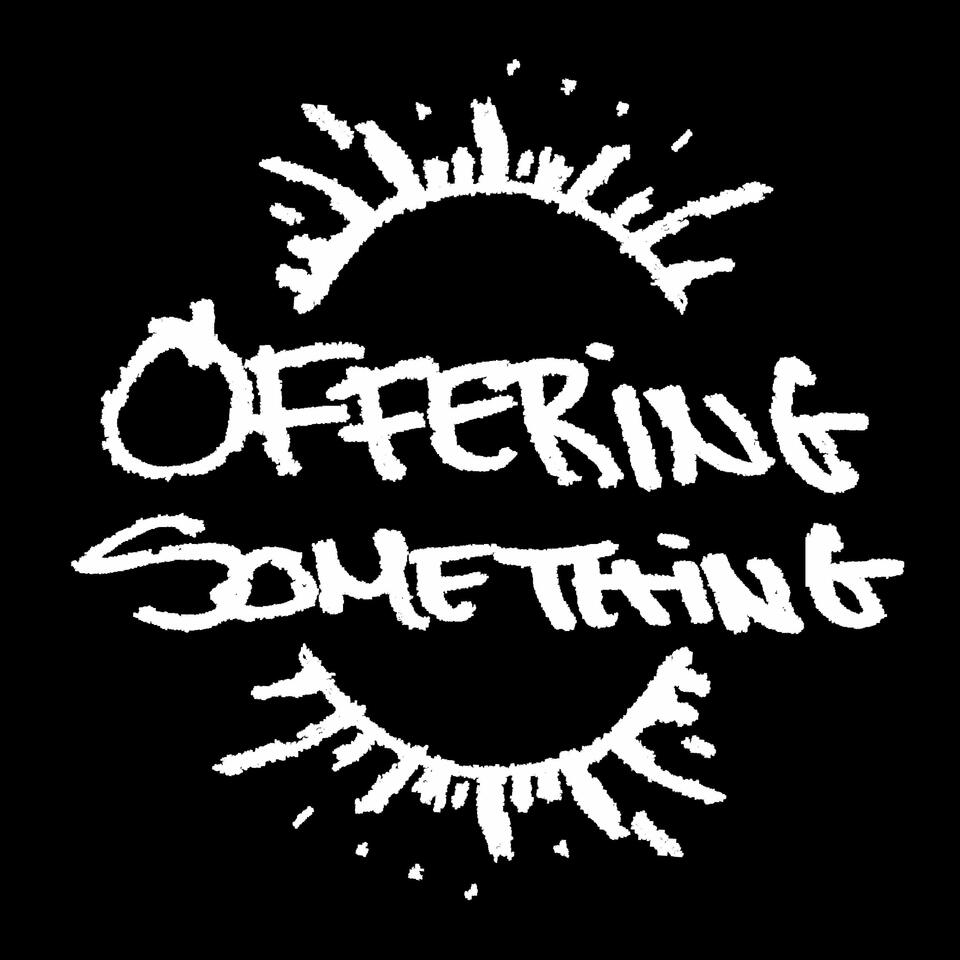 Offering Something