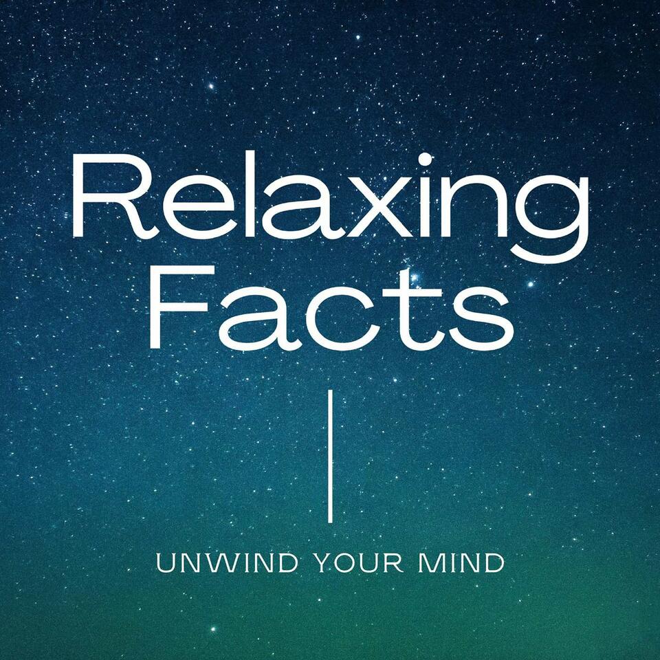 Relaxing Facts