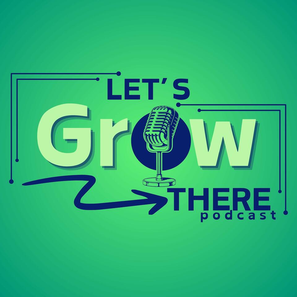Let's Grow There
