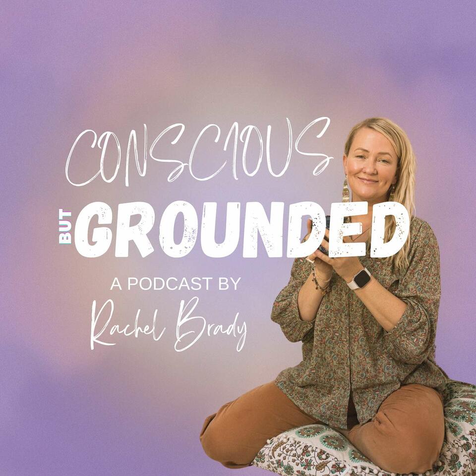 Conscious But Grounded