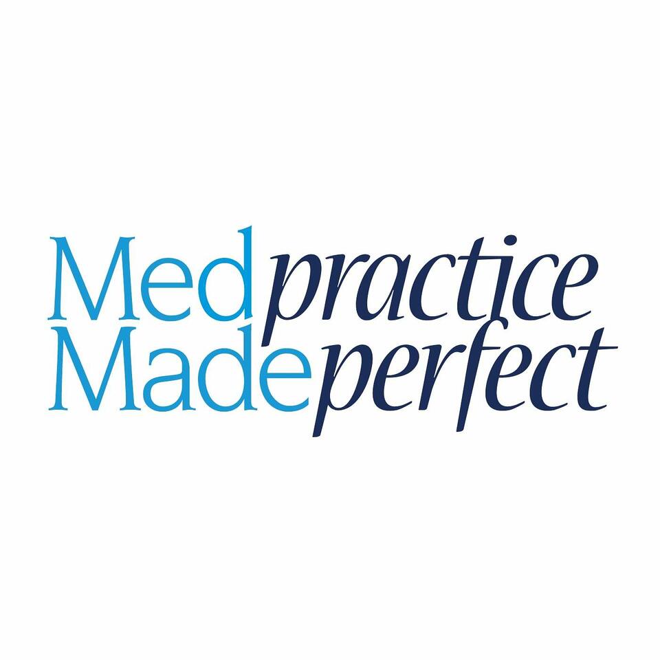 Med Practice Made Perfect