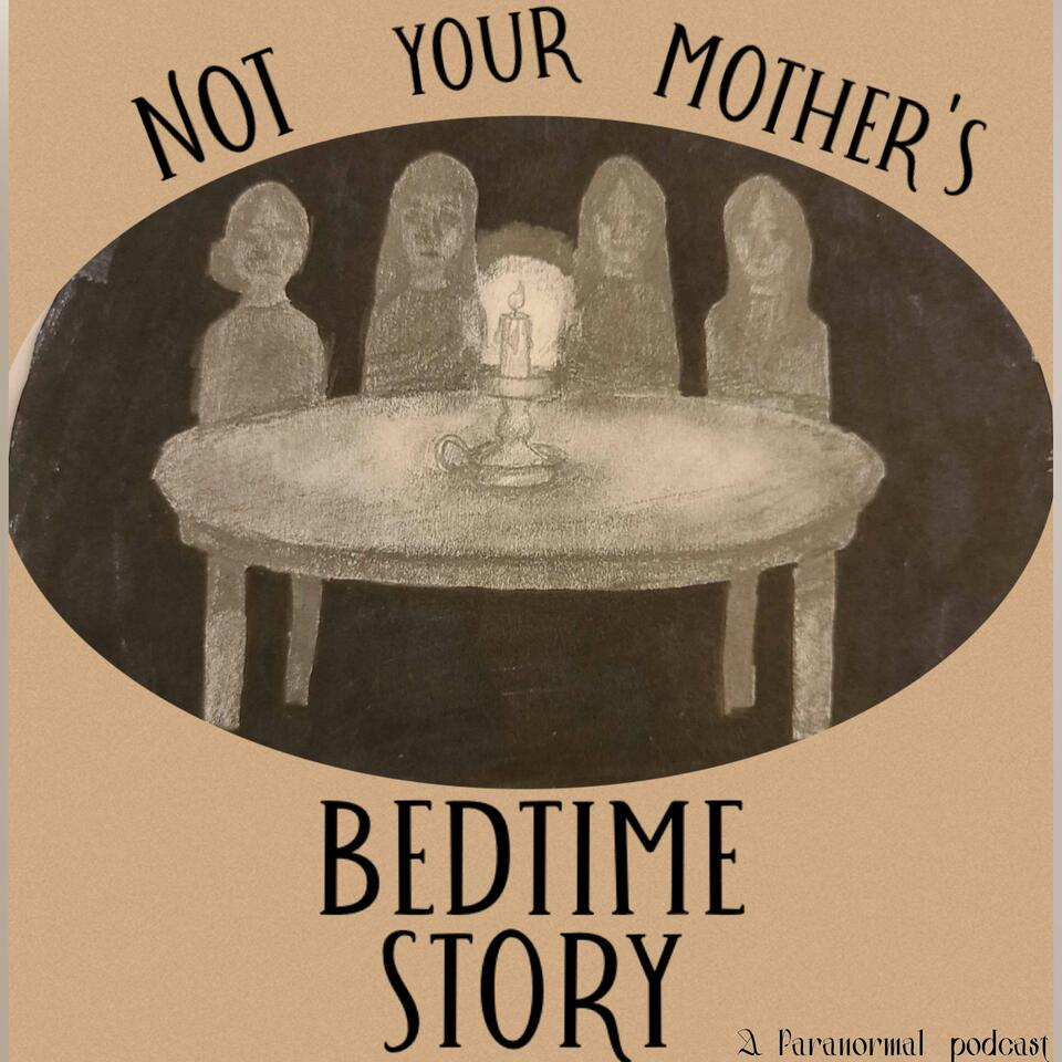 Not Your Mother's Bedtime Story