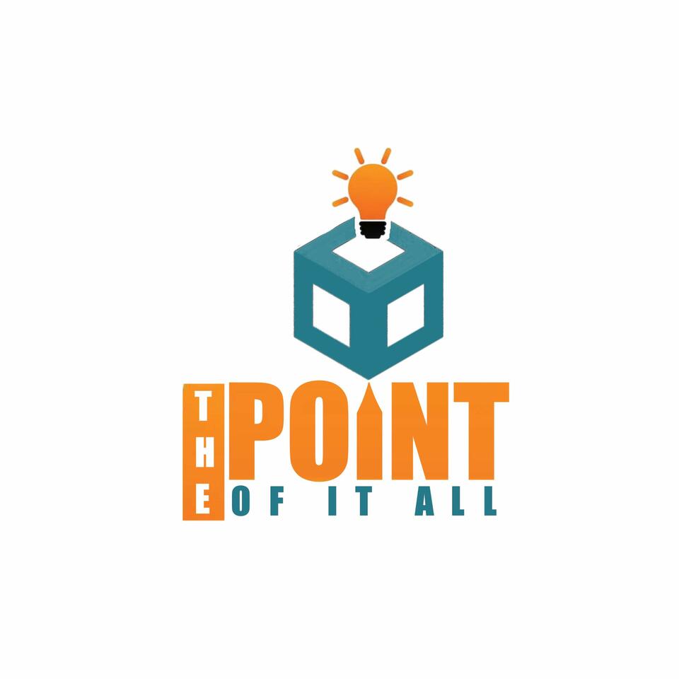 The Point of It All