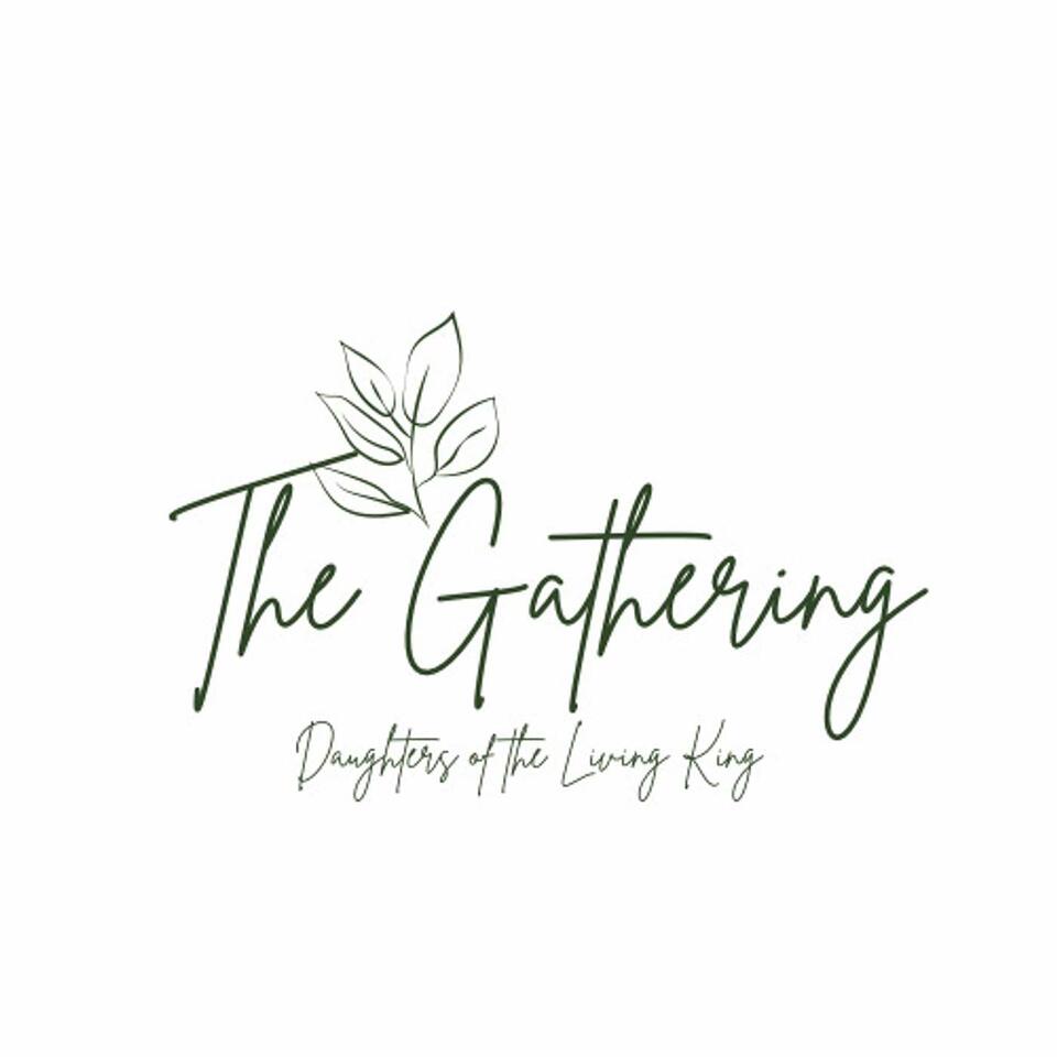 The Gathering: Daughters of the Living King