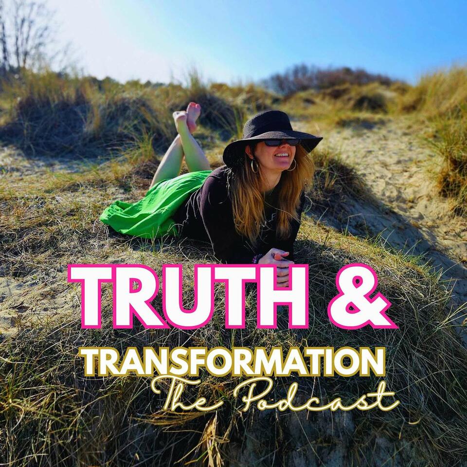 Truth & Transformation