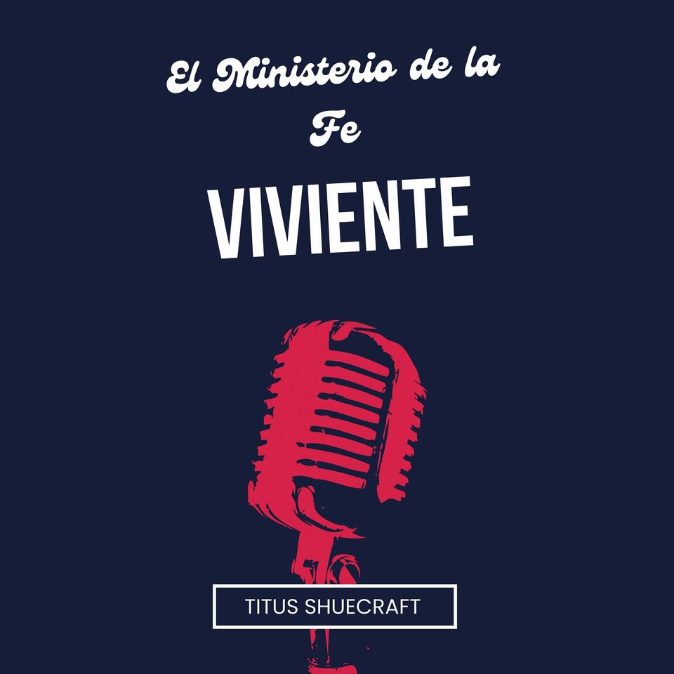 El Ministerio de la Fe Viviente
