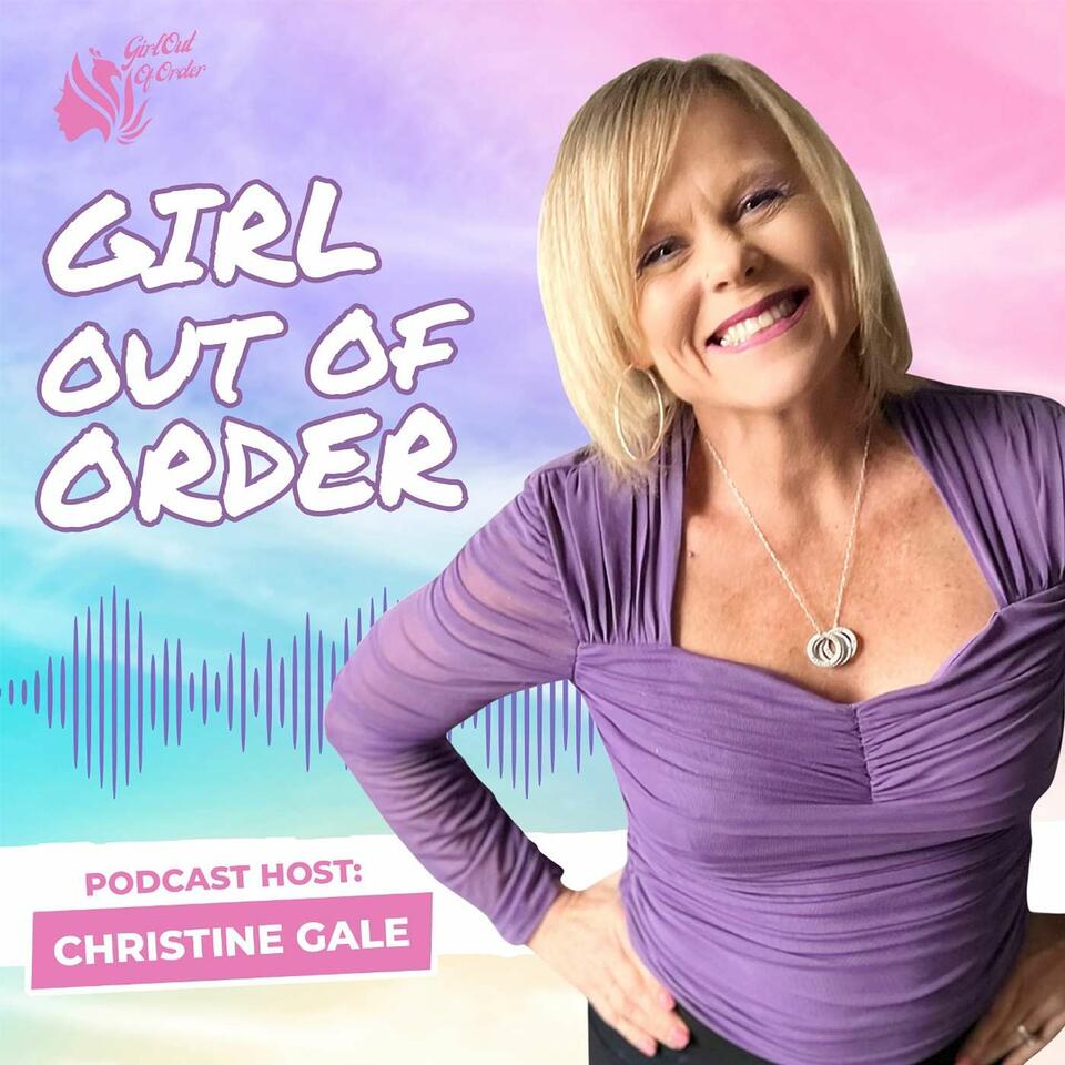 Girl Out of Order Podcast