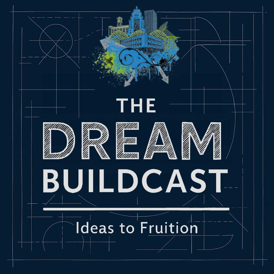 The DREAM BuildCast