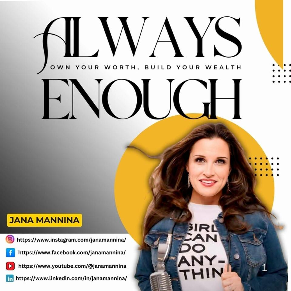Always Enough: Own Your Worth. Build Your Wealth