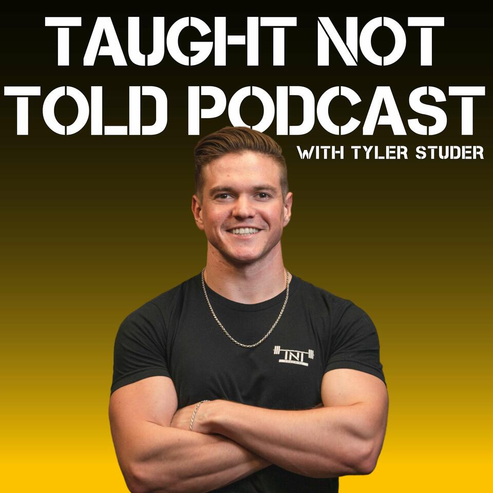 Taught Not Told Podcast