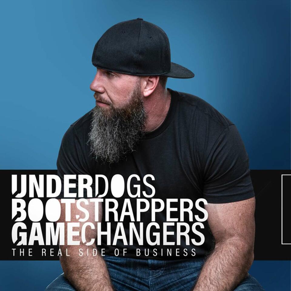 Underdogs Bootstrappers Gamechangers