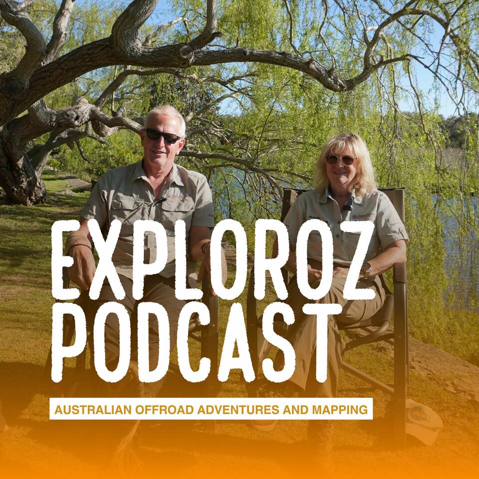 ExplorOz Podcast: Australian Overland Adventures and Mapping