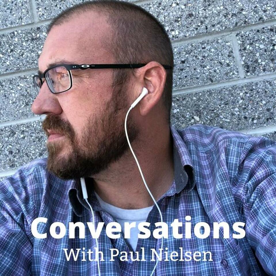 Conversations with Paul Nielsen