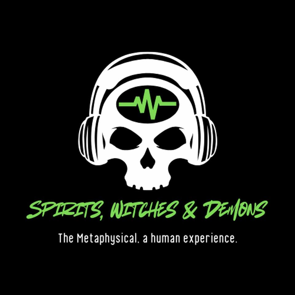 Spirits, Witches, & Demons