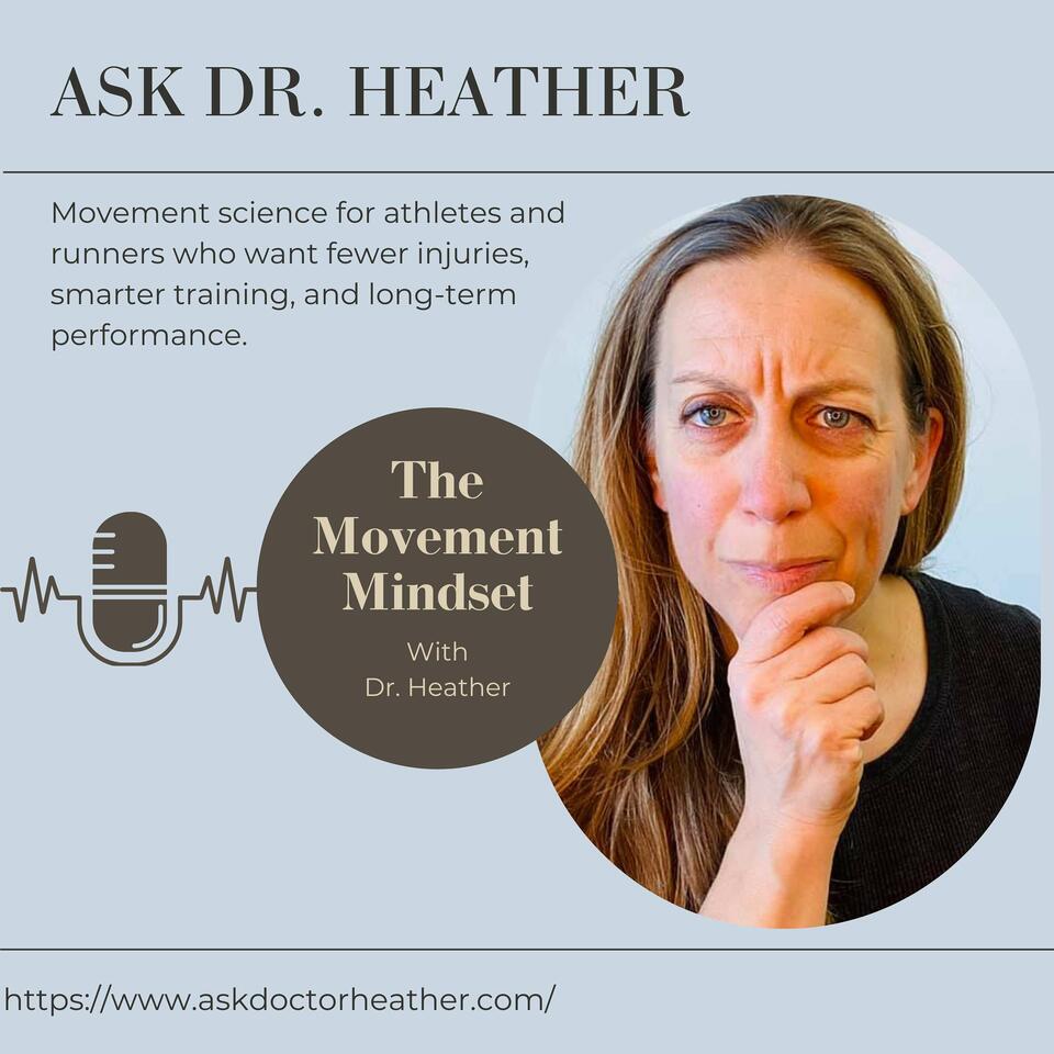 The Movement Mindset with Dr. Heather