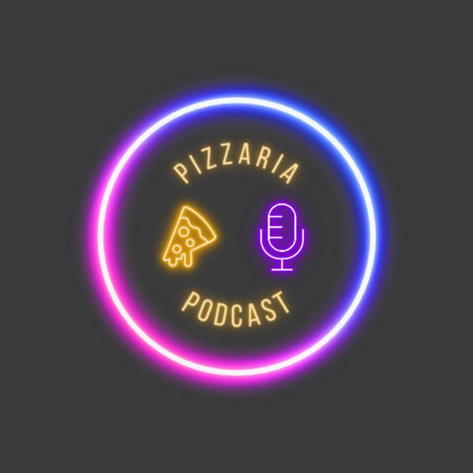 Pizzaria Podcast