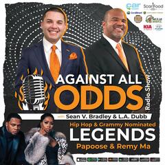 Hip Hop Legends, Grammy Nominated, Reality TV Stars Papoose & Remy Ma! - Against All Odds Radio Show