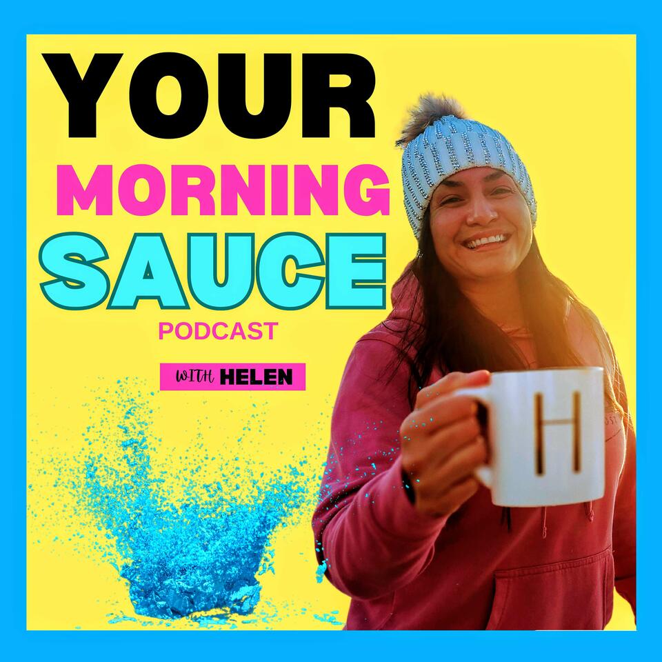 Your Morning Sauce