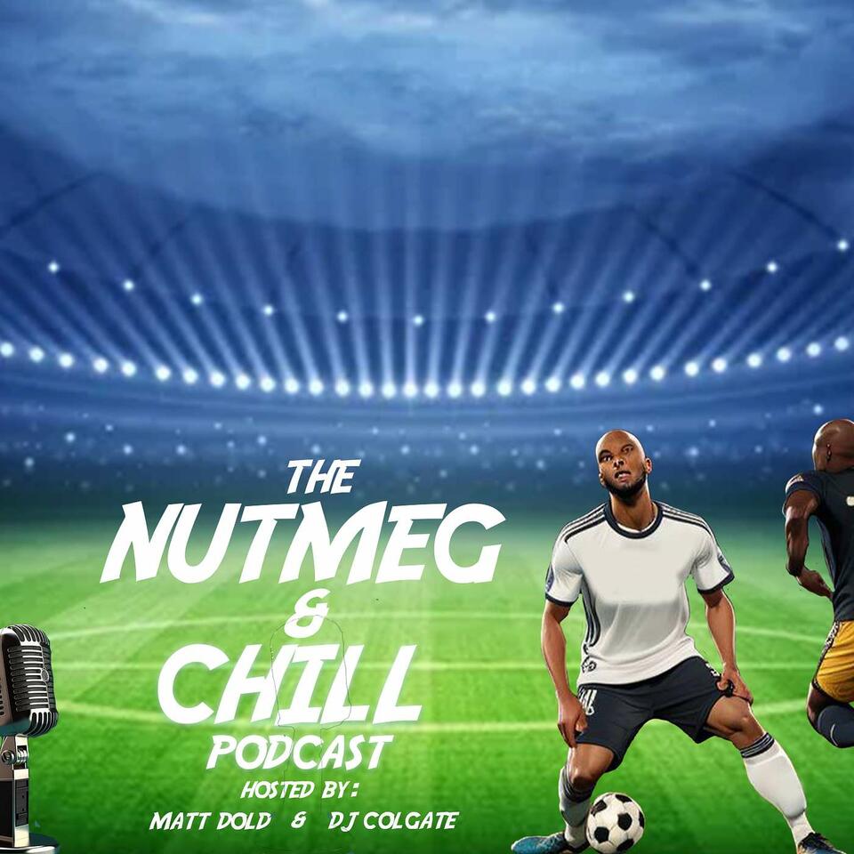 Nutmeg & Chill Podcast