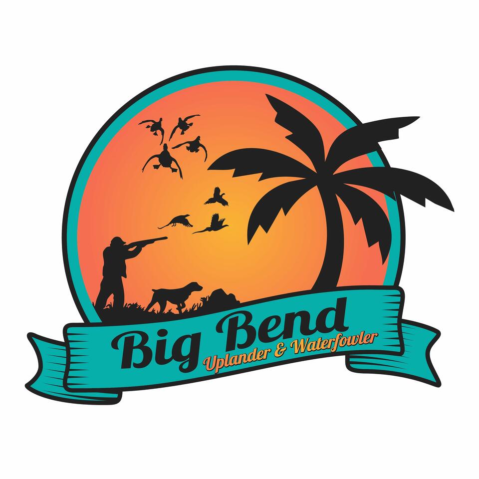 The Big Bend Uplander & Waterfowler