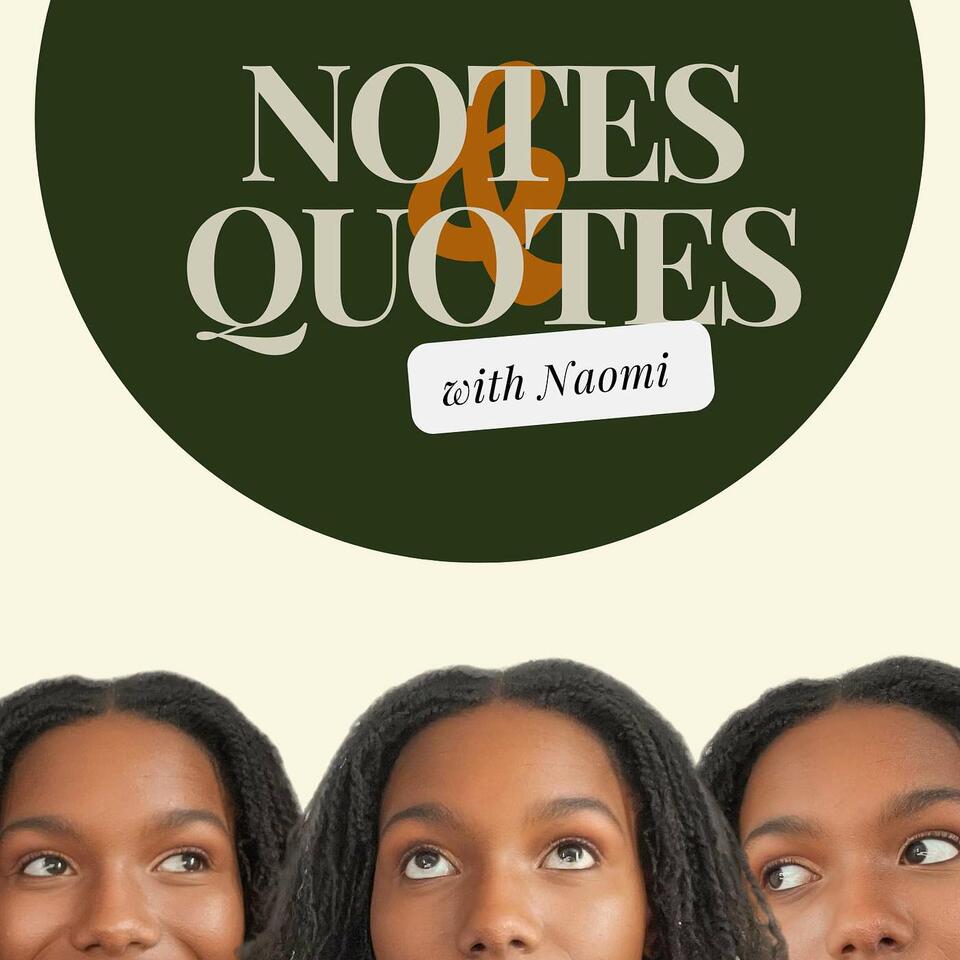 Notes and Quotes