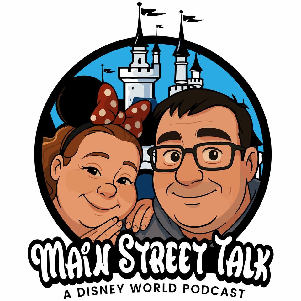 Main Street Talk - A Disney World Podcast