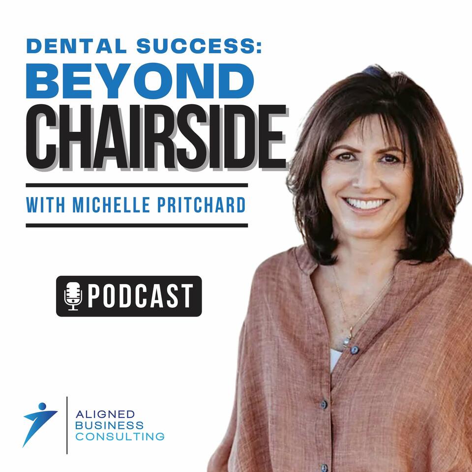 Dental Success: Beyond Chairside