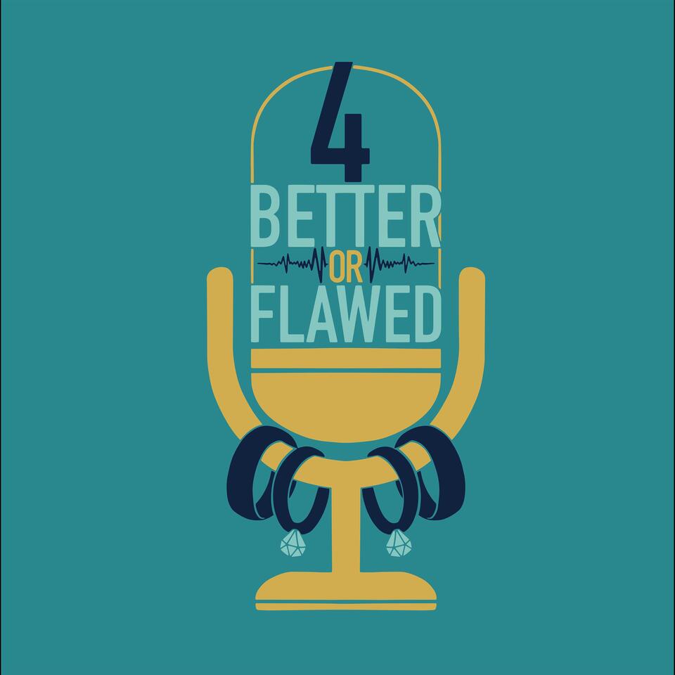 4 Better or Flawed