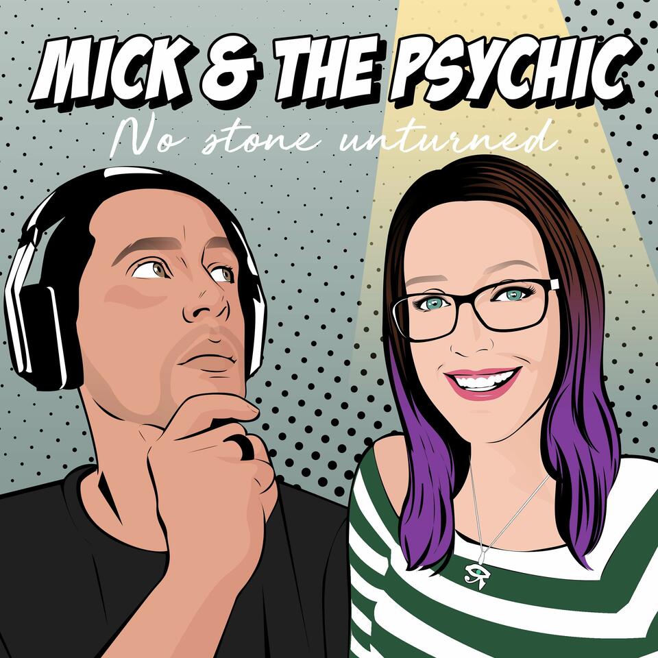 Mick & the Psychic