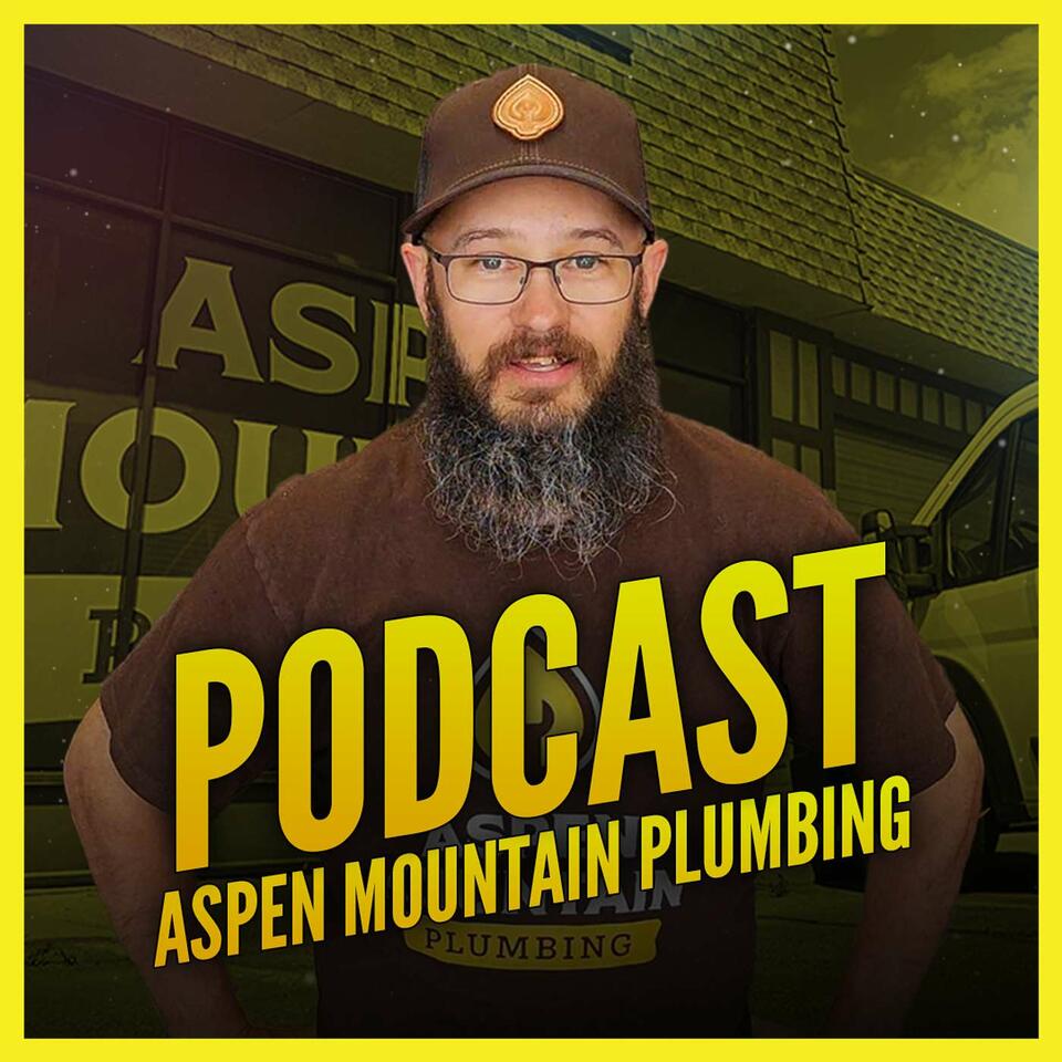 Aspen Mountain Plumbing Podcast