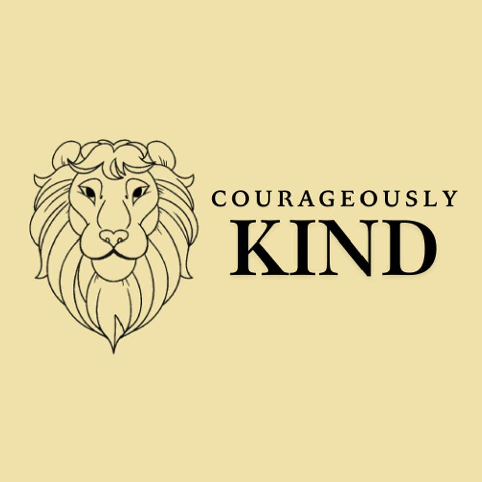 Courageously Kind