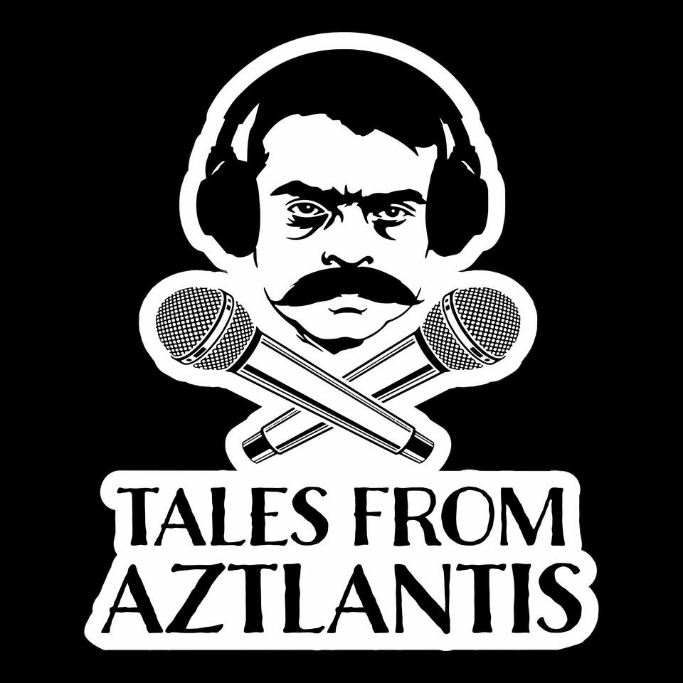 Tales From Aztlantis