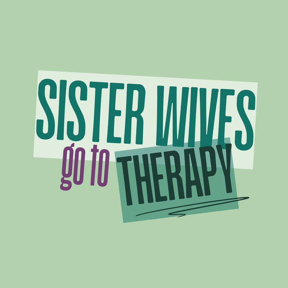 Sister Wives Go to Therapy