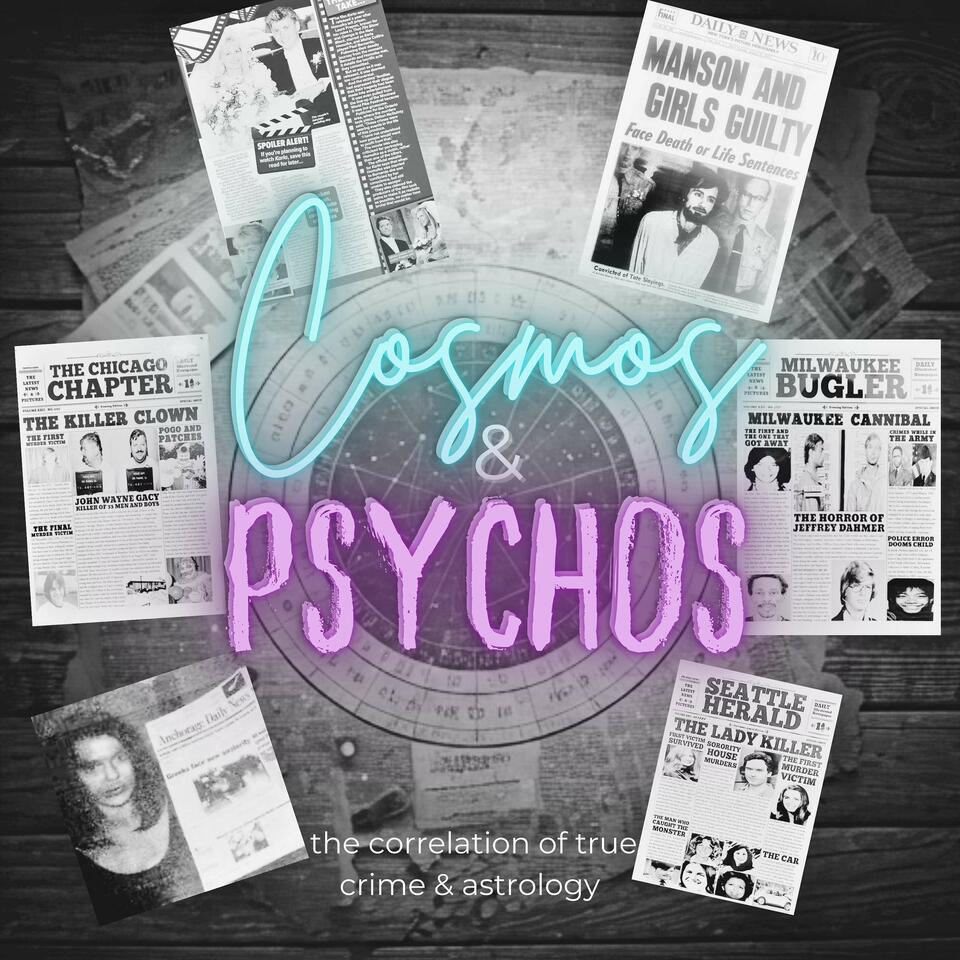 Cosmos & Psychos