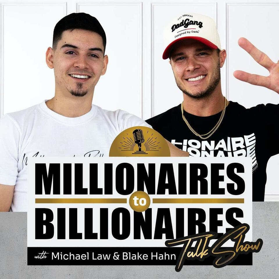 The Millionaires to Billionaires Talk Show