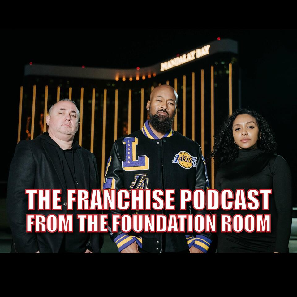 The Franchise Podcast with Joe Arrigo and TQ