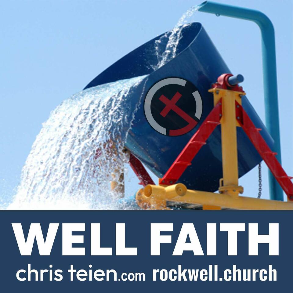 Well Faith with Chris Teien