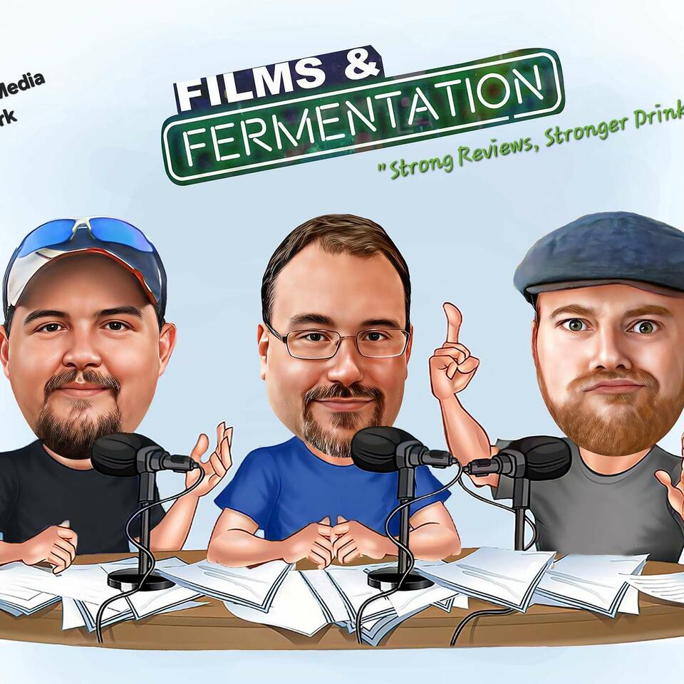 Films and Fermentation-- Strong reviews. Stronger drinks.