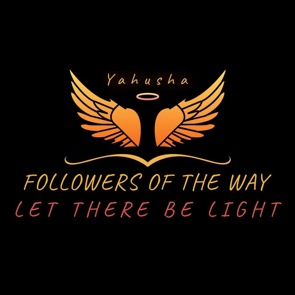 Followers of the Way let there be Light