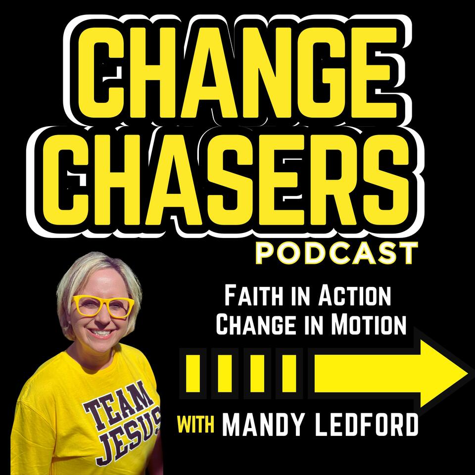 Change Chasers Podcast