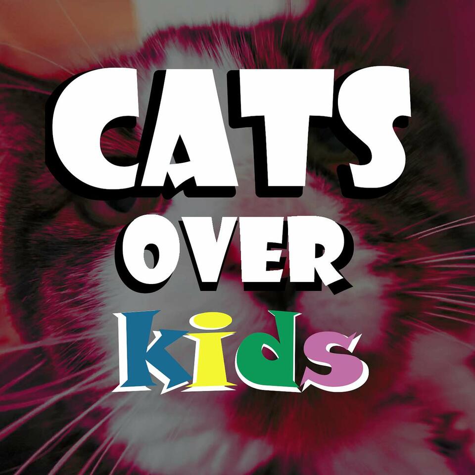Cats Over Kids