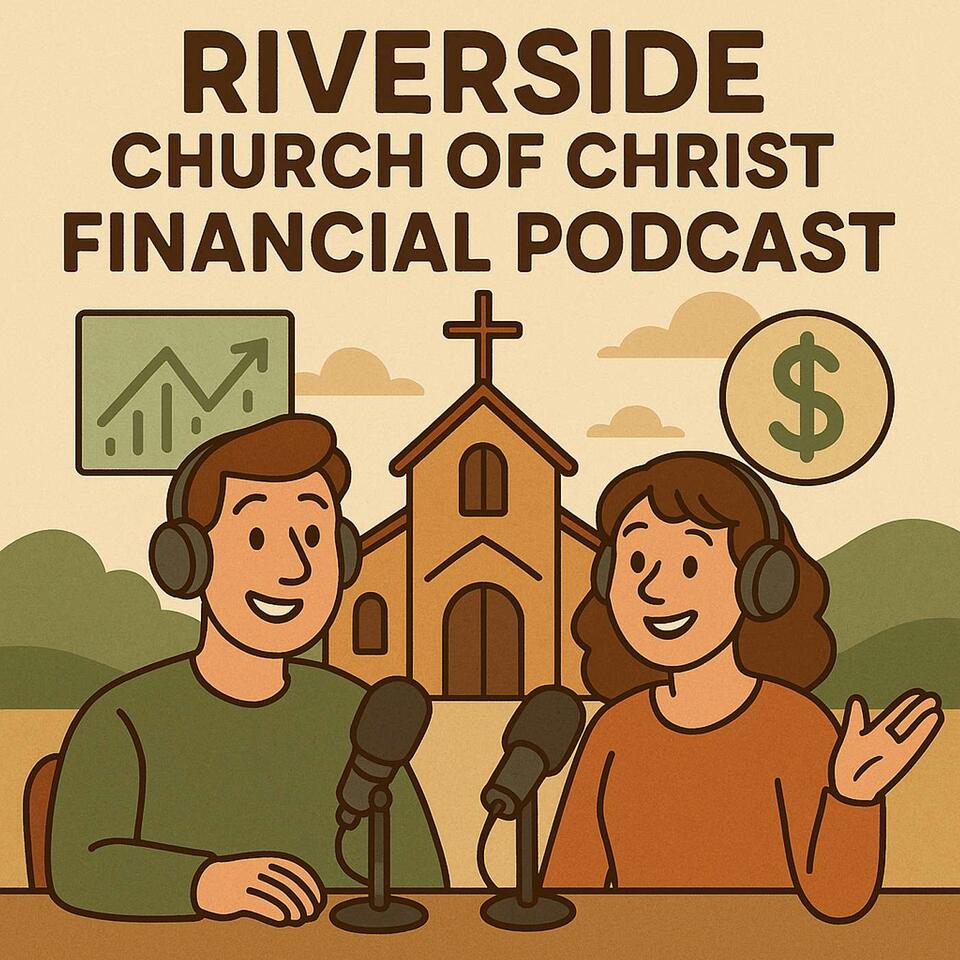 Riverside Church of Christ Financial Podcast