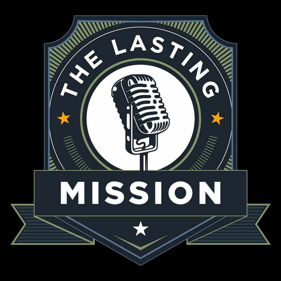 The Lasting Mission