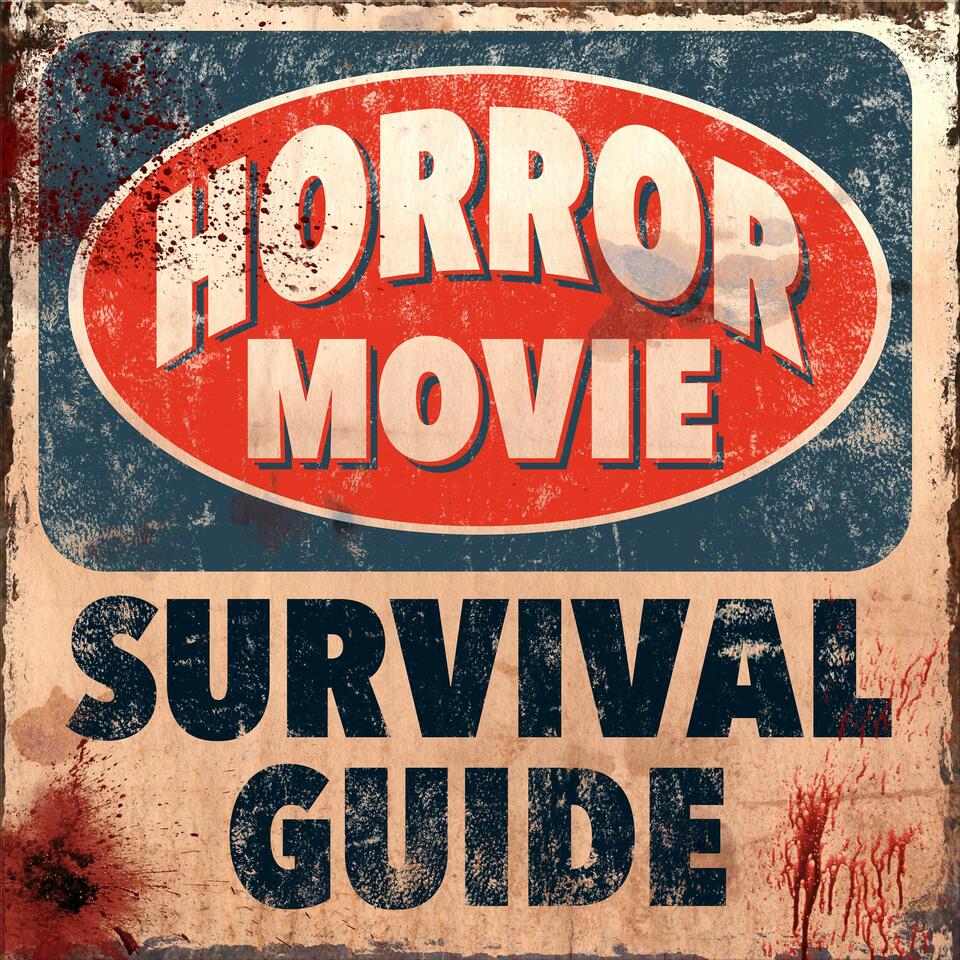 Horror Movie Survival Guide