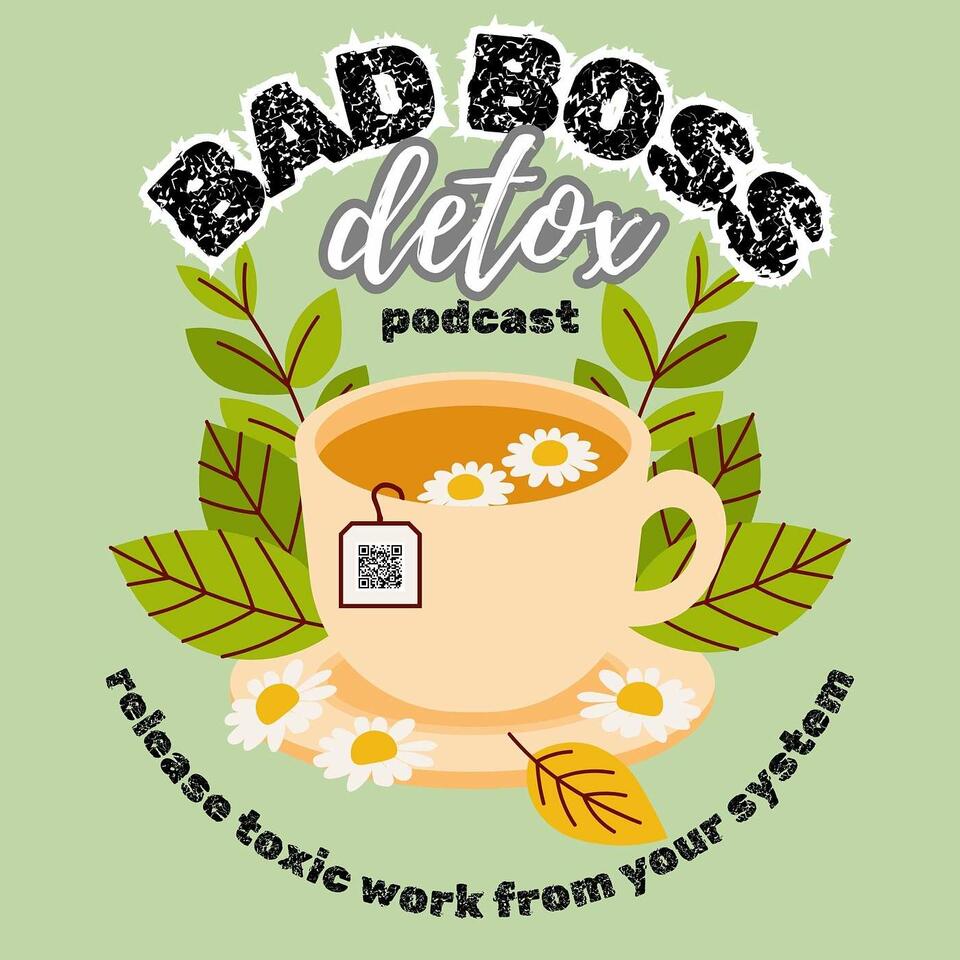 Bad Boss Detox