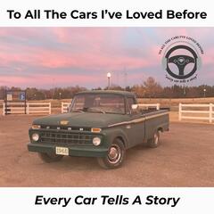 To All The Cars I’ve Loved Before | First Cars