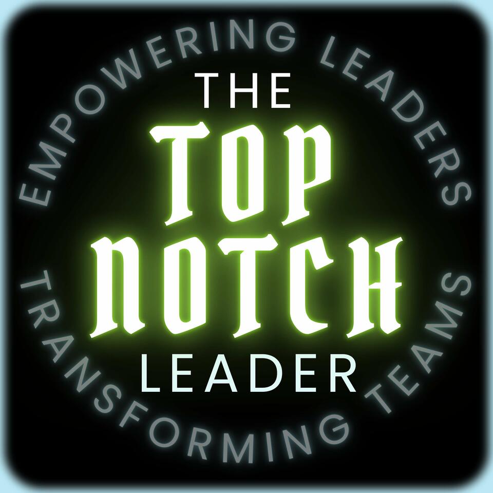 The Top Notch Leader