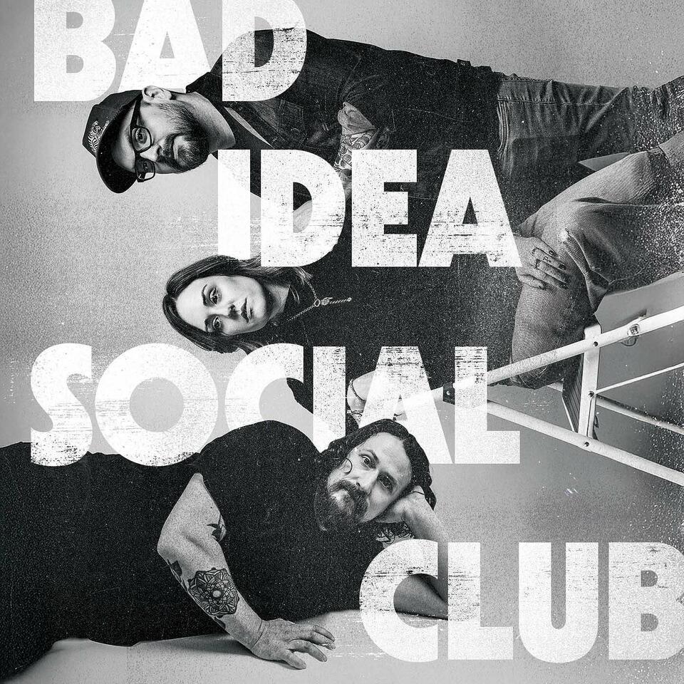 Bad Idea Social Club